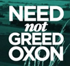 Need not Greed Oxon